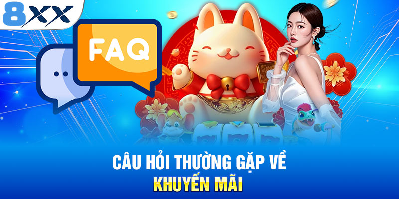 Câu hỏi thường gặp về khuyến mãi